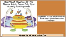 Reports Reviews Playshoes 301795 Playmat Activity Centre Baby Gym Butterfly from Playshoes