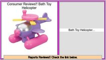 Consumer Reports Bath Toy Helicopter