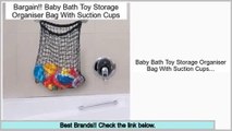 Best Deals Baby Bath Toy Storage Organiser Bag With Suction Cups