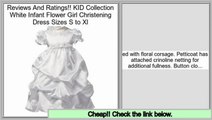 Reviews Best KID Collection White Infant Flower Girl Christening Dress Sizes S to Xl