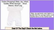 Best Value Baby Jay; Infant; Toddler White Romper; - Short Sleeve; Short Leg