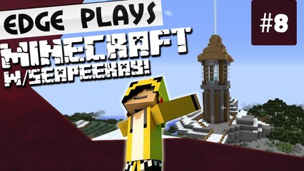 The Path of Lighteousness!  :: Minecraft #8 w/ Edge & Seapeekay!