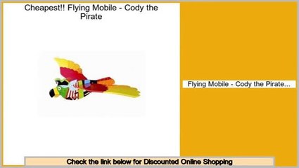 Best Brands Flying Mobile - Cody the Pirate