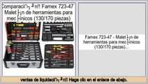 ofertas Famex 723-47 - Maletín de herramientas para mecánicos (130/170 piezas)