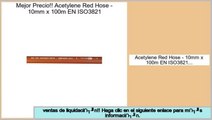 Las mejores ofertas de Acetylene Red Hose - 10mm x 100m EN ISO3821