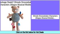 Comparison Shreds Snoozebaby Characters (Magoo Musical Mobile)
