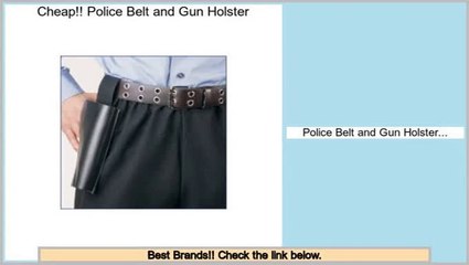 Best Value Police Belt and Gun Holster