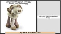 Best Value Air Puppy Burford Yard Patch Puppy