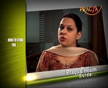 Mrs. Rashmi Bhatia(Dietitian) Advised Some Easy Tips To Store Fruits