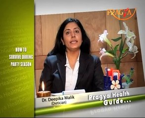 How to Survive During Party Season - Dr. Deepika Malik(Dietitian) - Health Tips