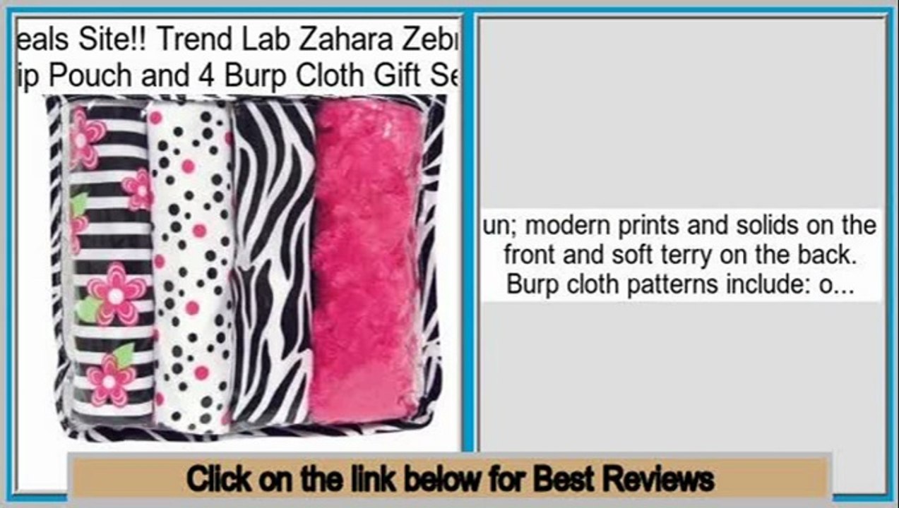 Deals Online Trend Lab Zahara Zebra Zip Pouch and 4 Burp Cloth Gift Set