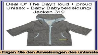 Deal Of The Day loud + proud Unisex - Baby Babybekleidung/ Jacken 319