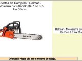 ofertas Dolmar - Motosierra ps350sc/35 34.7 cc 3.5 kw 35 cm
