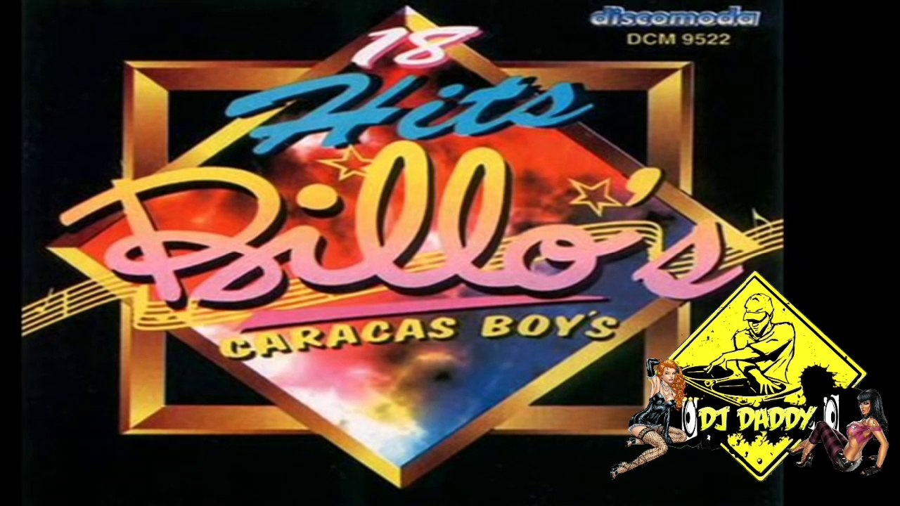 BILLOS CARACAS BOYS - 18 Hits - HOMENAJE A VENEZUELA
