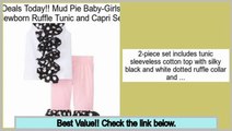 Deals Today Mud Pie Baby-Girls Newborn Ruffle Tunic and Capri Set