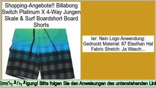 Vertrieb Billabong Switch Platinum X 4-Way Jungen Skate & Surf Boardshort Board Shorts