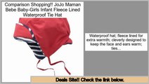 Consumer Reports JoJo Maman Bebe Baby-Girls Infant Fleece Lined Waterproof Tie Hat