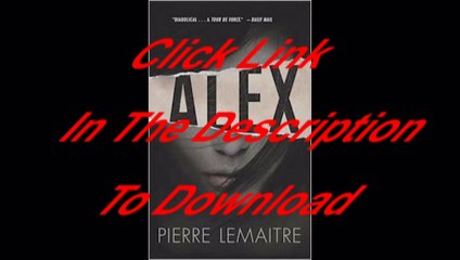 Alex: The Commandant Camille Verhoeven Trilogy [Free PDF]