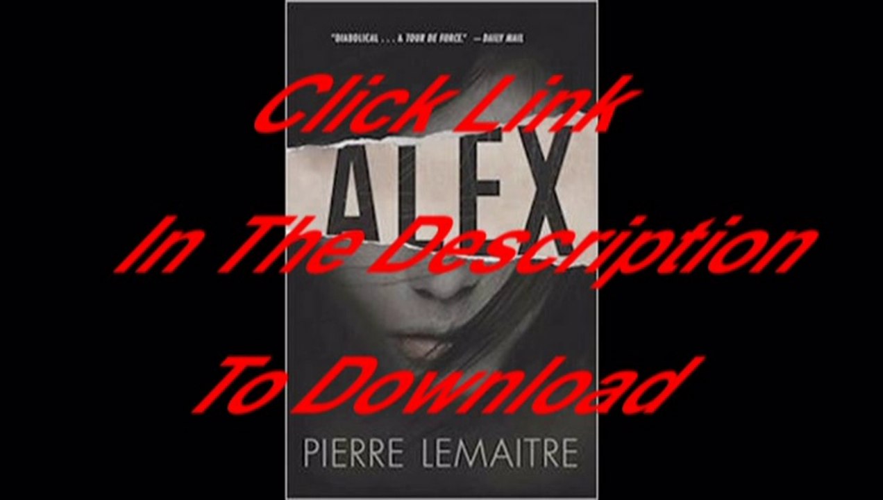 Alex: The Commandant Camille Verhoeven Trilogy [Free PDF]