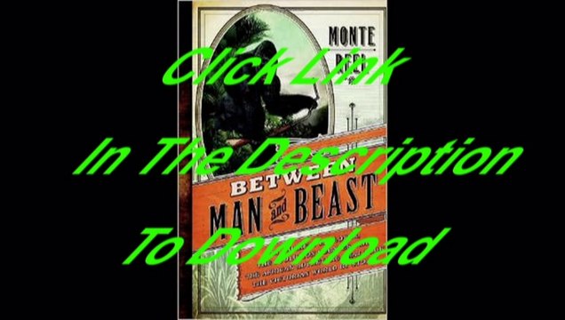 Between Man and Beast: An Unlikely Explorer, the Evolution Debates, and the African Adventure that Took the Victorian World by Storm [Free PDF]