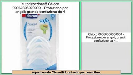 Vendite Chicco 00060806000000 - Protezione per angoli; grandi; confezione da 4