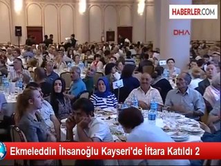Ekmeleddin İhsanoğlu Kayseri'de İftara Katıldı 2