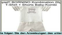 Online Shopping BORNINO Kombination 2tlg. T-Shirt   Shorts Baby-Kombi