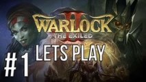 LETS PLAY WARLOCK 2: THE EXILED | EPISODE 1