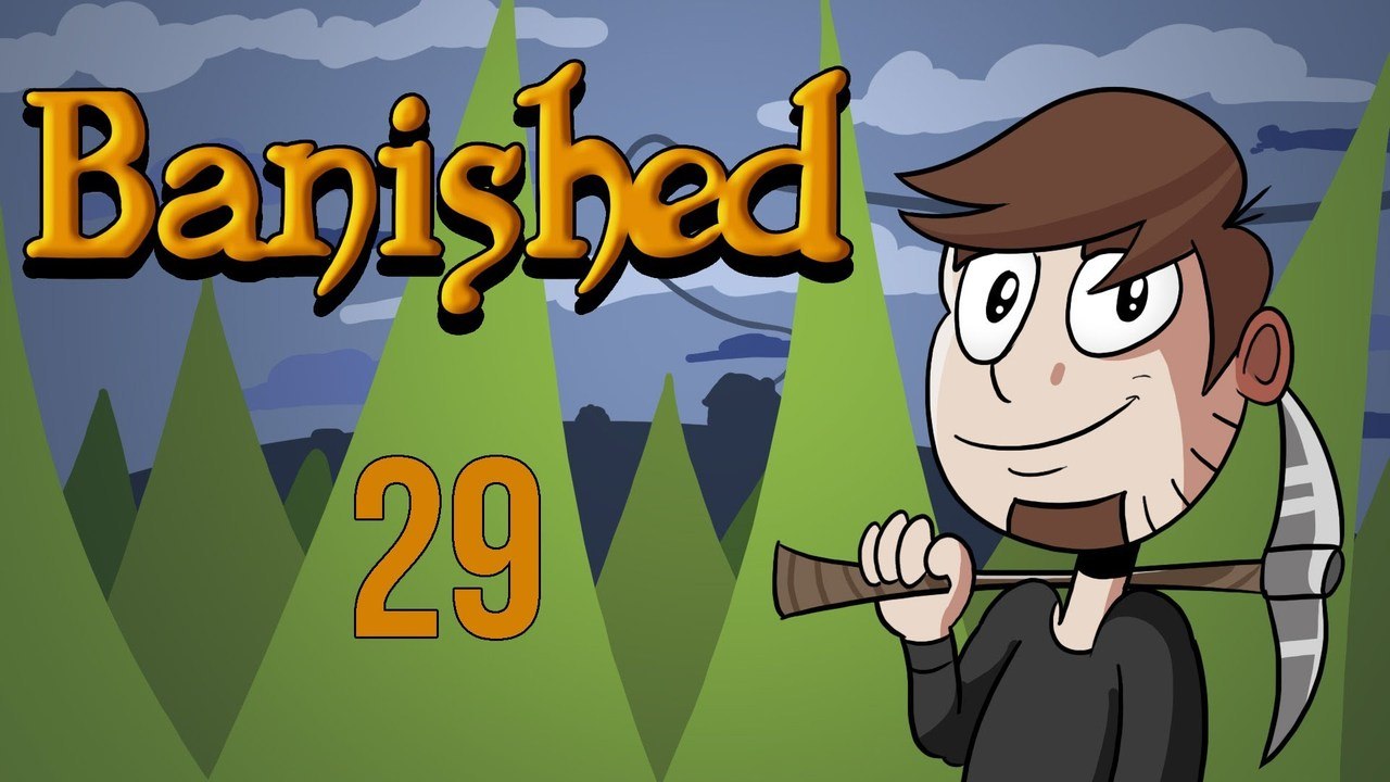 LETS PLAY BANISHED | EPISODE 29