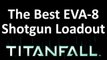 The Best EVA-8 SHOTGUN Pilot Loadout in Titanfall 2014 - Titanfall Guide auluftwaffles.com