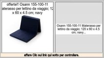 il miglior prezzo!migliore Osann 155-100-11 Materasso per lettino da viaggio; 120 x 60 x 4.5 cm; navy