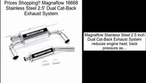 Clearance Magnaflow 16668 Stainless Steel 2.5' Dual Cat-Back Exhaust System