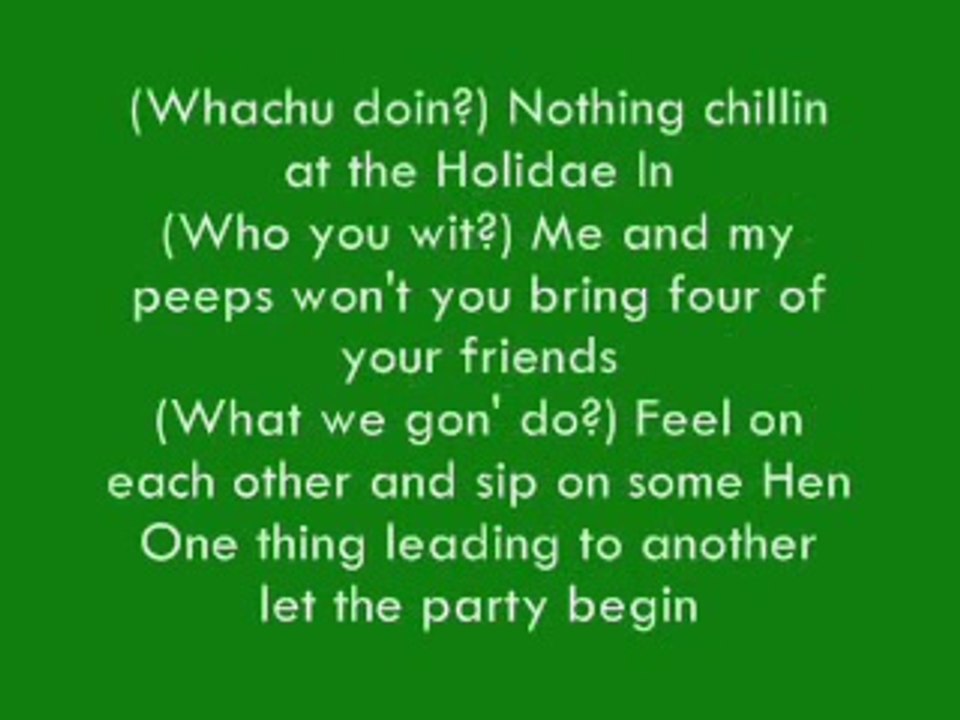 Chingy - Holiday Inn (Ft Snoop Dogg)  (Lyrics / Paroles)