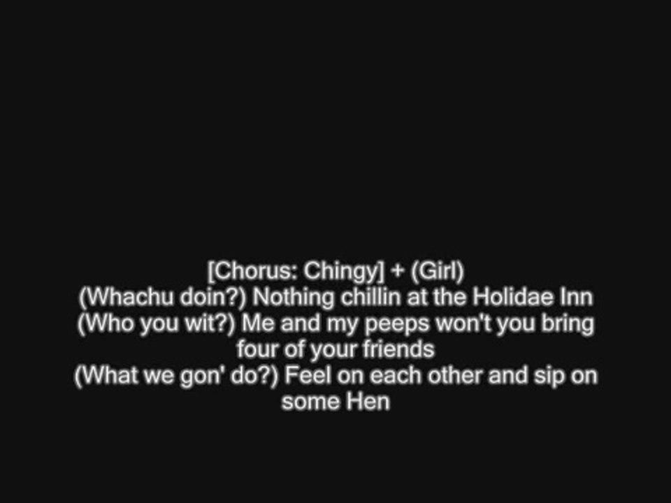 Chingy, Ludacris & Snoop Dogg Holidae Inn Song (Lyrics / Paroles
