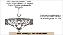 Bargain Crystorama Odette English Bronze Eight-Light English Bronze Pure White Glass Up Chandelier