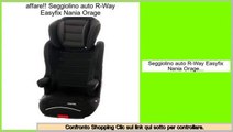 a buon mercato Seggiolino auto R-Way Easyfix Nania Orage