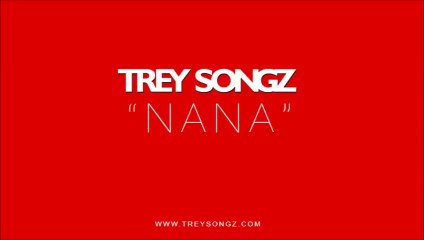 Trey Songz - NaNa