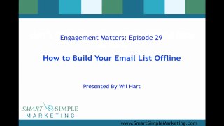 Engagement Matters Episode 29 - How To Go Offline And Still Grow Your Email List