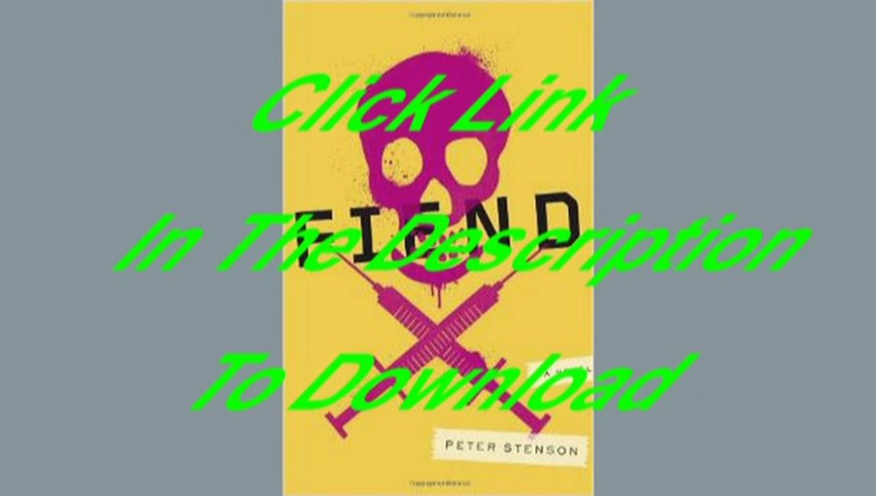 Fiend: A Novel [Free PDF]