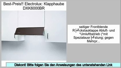 Preise Einkaufs Electrolux: Klapphaube DXK6000BR