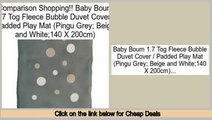 Reports Best Baby Boum 1.7 Tog Fleece Bubble Duvet Cover / Padded Play Mat (Pingu Grey; Beige and White;140 X 200cm)