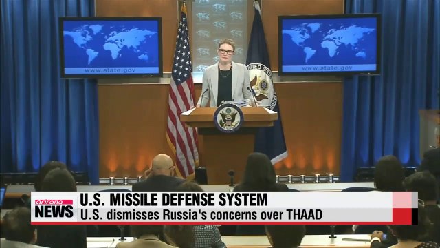 U.S. dismisses Russia's concerns about deployment of missile defense system to S. Korea