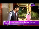 Ek Mutthi Aasmaan  NEW SHOCKING ENTRY in the show  REVEALED 24th July 2014 FULL EPISODE