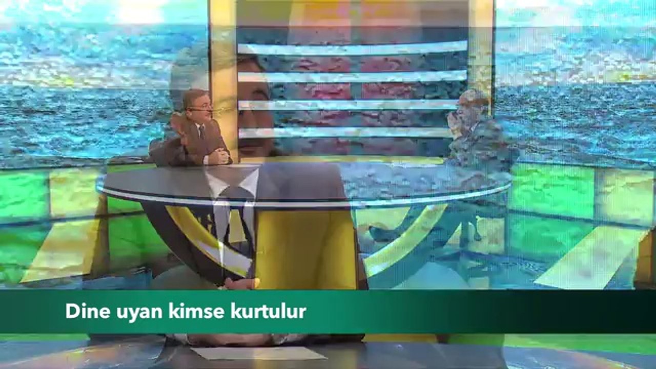 Dine uyan kimse kurtulur
