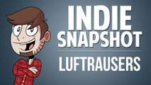 INDIE SNAPSHOT | LUFTRAUSERS | PC/STEAM
