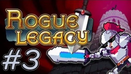 Rogue Legacy: Abridged - Part 3: 50 Deaths