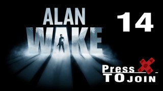 PTJ Let's Play: Alan Wake - Part 14