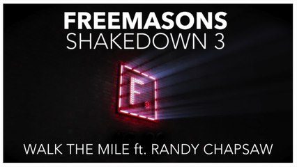 Freemasons  Ft. Randy Chapsaw - Walk The Line