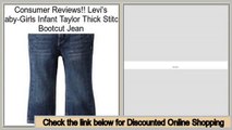 Best Deals Levi's Baby-Girls Infant Taylor Thick Stitch Bootcut Jean