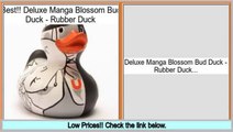 Consumer Reports Deluxe Manga Blossom Bud Duck - Rubber Duck